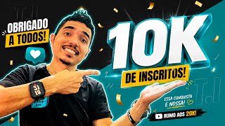 MUITO OBRIGADO A TODOS VOCÊS! 10K de INSCRITOS! ♥️