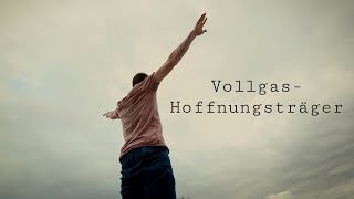 Vollgas- Hoffnigsträger (feat. Jonas)// music video