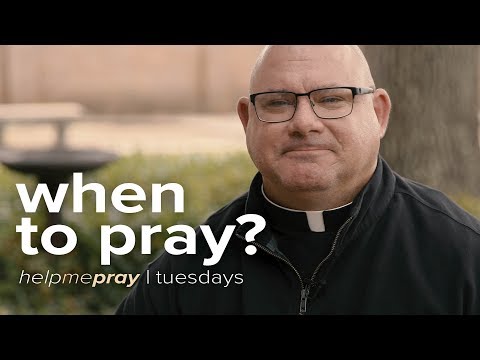 When to Pray?