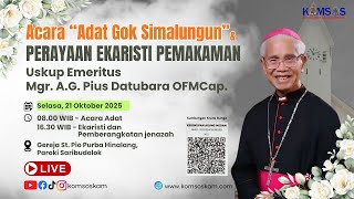 Download lagu Acara Adat Gok Simalungun dan Ekaristi Pemakaman Uskup Emeritus A.G.Pius Datubara OFMCap. mp3