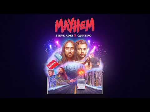 Steve Aoki & Quintino - Mayhem