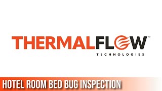 How to Inspect for Bed Bugs in Your Hotel Room | Thermal Flow Technologies
