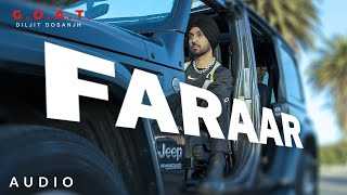 Diljit Dosanjh: Faraar  (Audio) GOAT  Latest Punja