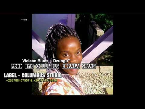 Viclean Blues  dzungu diss }   prod by X Columbus kopala  swag @ COLUMBUS STUDIO