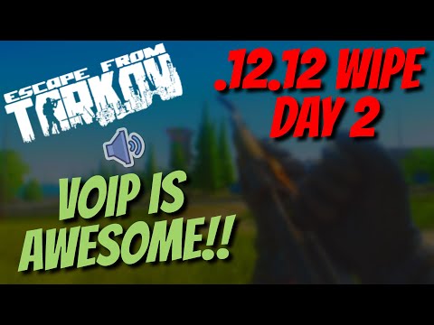 VOIP IS CRAZY GOOD!! So many nice people | Escape From Tarkov .12.12 Series Episode 2