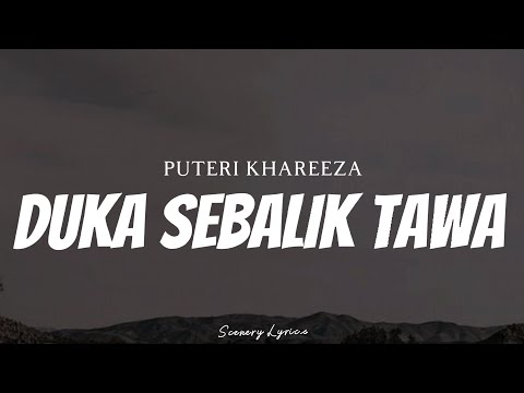 PUTERI KHAREEZA - Duka Sebalik Tawa ( Lyrics )