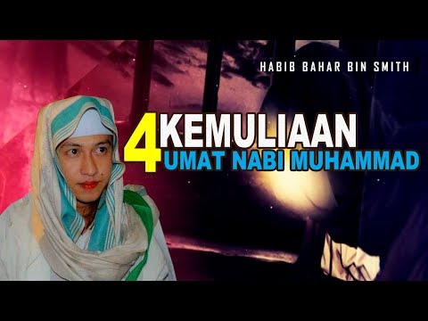 Nabi Adam Iri Karena Kemuliaan Umat Nabi Muhammad | Habib Bahar Bin Smith