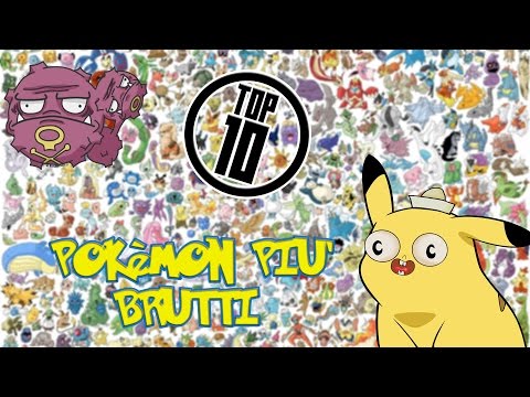 TOP 10 POKèMON PIU' BRUTTI! [1080p]
