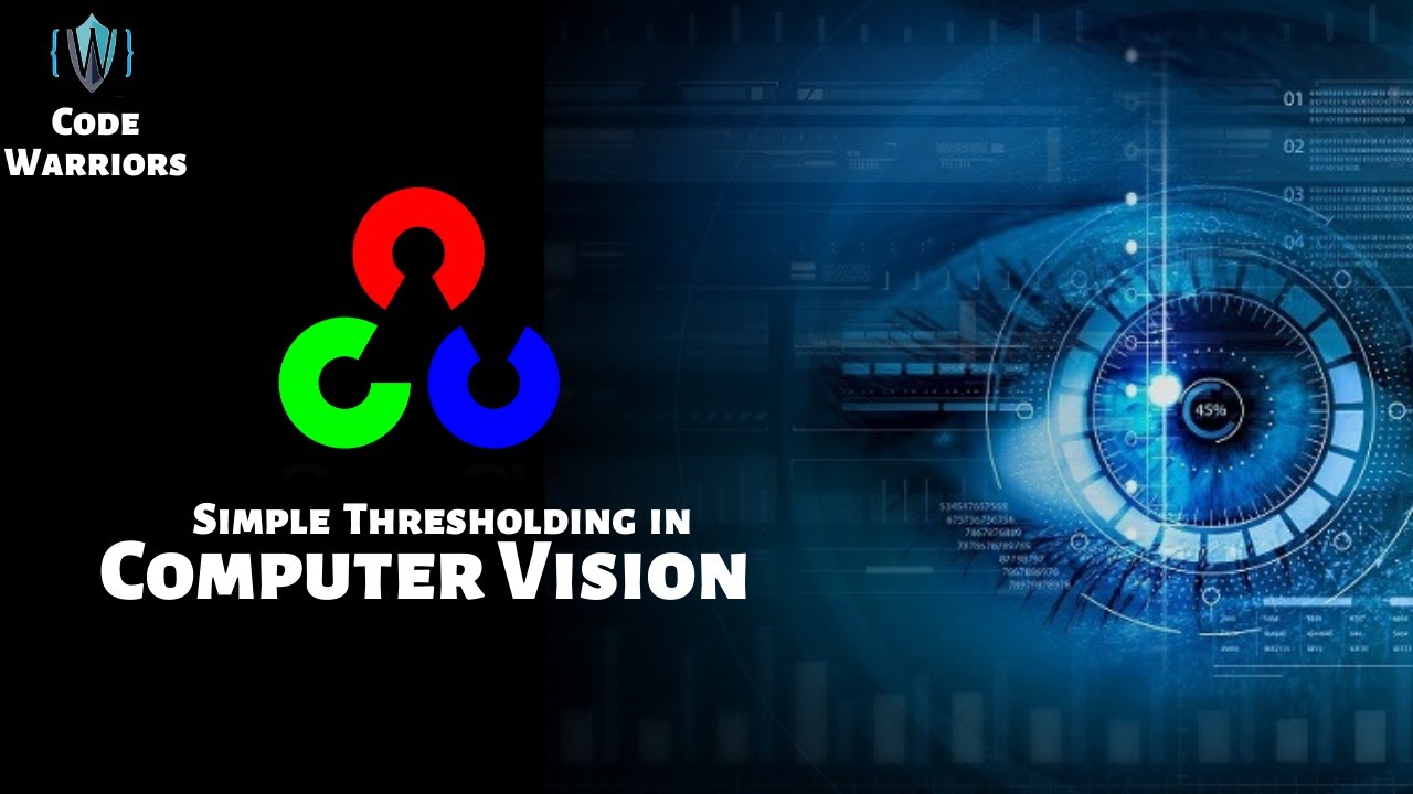 Simple Thresholding | Computer Vision |  Python | OpenCV | Code Warriors
