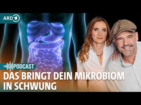 Darmbiom aufbauen - wichtig für Körper und Seele I Frag dich fit Gesundheitspodcast I ARD Gesund