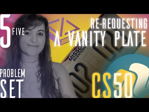 PROBLEM SET 5: RE-REQUESTING A VANITY PLATE | SOLUTION (CS50 PYTHON)