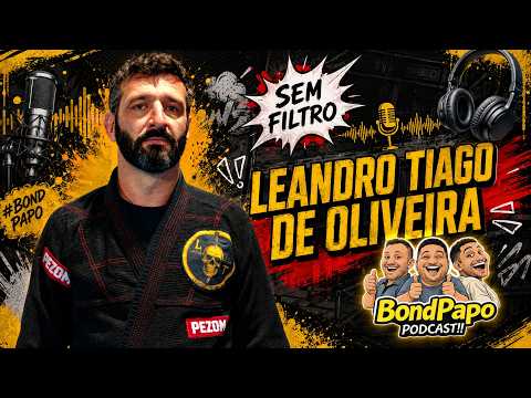 Defesa Pessoal, Saúde e Artes Marciais com Leandro Tiago de Oliveira | Podcast BondPapo 🥊
