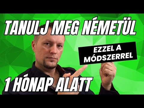 HA NEM TUDSZ NÉMETÜL: Ezzel a módszerrel 1 HÓNAP ALATT megtanulhatod! +2 TIPP