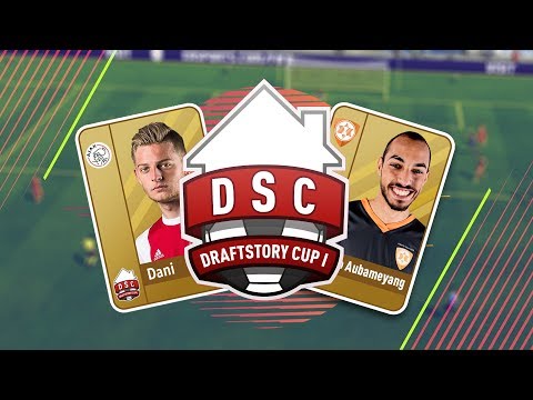 DraftStory Cup I - MoAubameyang vs. Ajax Dani - Grand Final [FIFA 18]