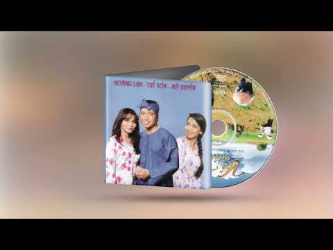 Liên Khúc Gió thổi bên sông - Thế Sơn, Hoàng Lan, Mỹ Huyền