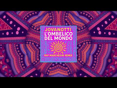 Jovanotti - L’ Ombelico del Mondo (Raf Marchesini Remix)