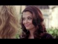 Longines DolceVita Ad Aishwarya Rai Kate Winslet Chi Ling Lin HD