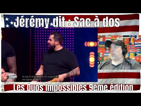 Jérémy dit : Sac à dos - Les Duos Impossibles 9ème édition - REACTION