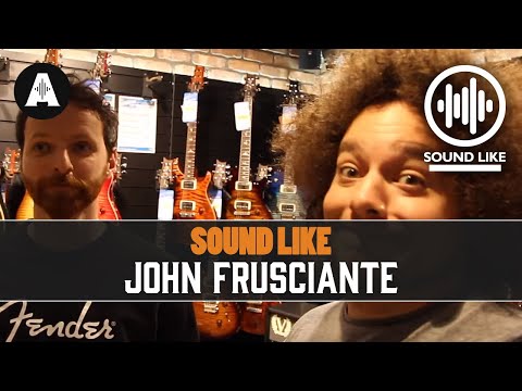 Sound Like John Frusciante | Without Busting The Bank