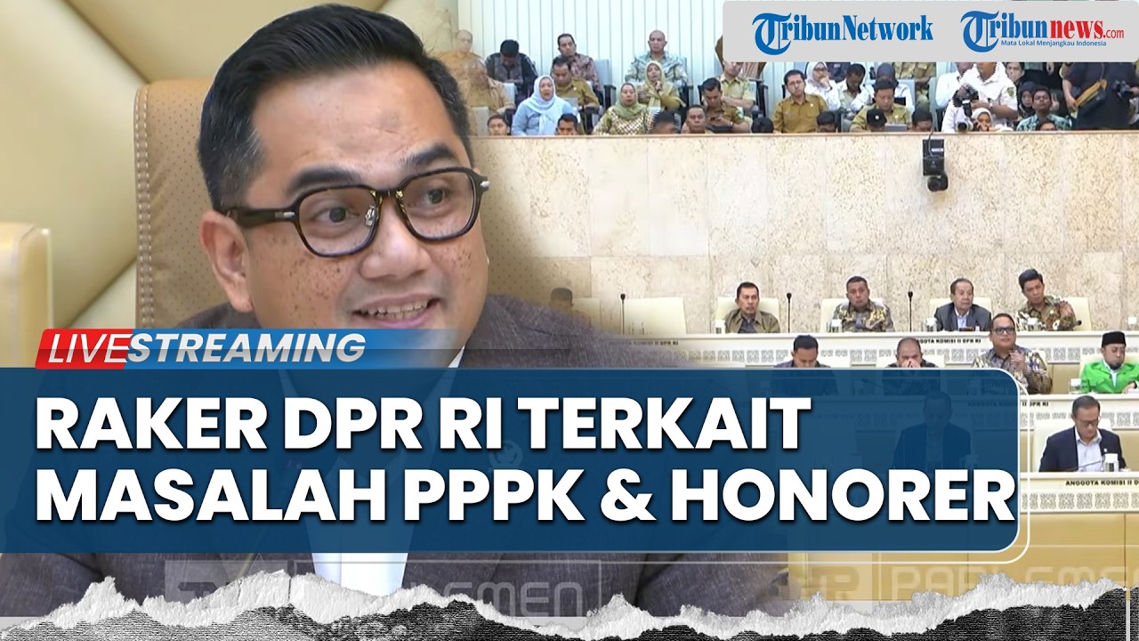 Komisi II DPR RI Raker dengan Pemerintah Terkait Permasalahan PPPk dan Honorer