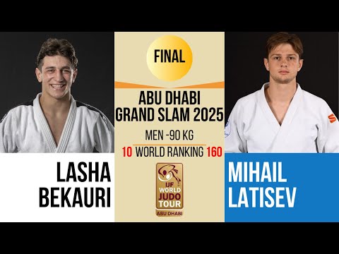 Lasha BEKAURI VS Mihail LATISEV | Abu Dhabi Grand Slam 2025 | GOLD -90 kg