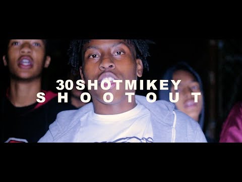 30ShotMikey - Shootout || @Blaccoutprod