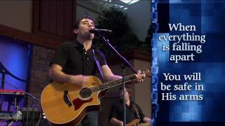 Saddleback Church Worship featuring Phil Wickham - Safe