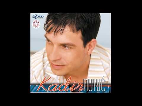 Kadir Nukić - Ima me i nema - (Audio 2003)