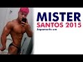 JAPAMORFO - MISTER SANTOS 2015 / Me acompanhe NATURAIS!