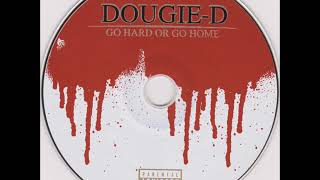 Dougie D - Ghetto Life feat  Trae tha Truth