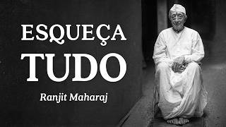 Ranjit Maharaj - Esqueça Tudo