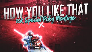 BLACKPINK - How You Like That  10k Special Pubg Mo