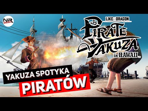 Like a Dragon - Pirate Yakuza in Hawaii - Recenzja