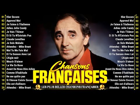 Les 30 Plus Belles Chansons Françaises - Charles Aznavour, Dalida, Jean Jacques Lafon, Hervé Vilard