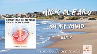 On My Mind - Don Diablo (Nick Alfaro Remix) [Progressive]