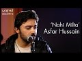 Asfar Hussain | Nahin Milta (Original) | Walnut Sessions