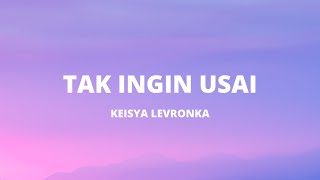 Download lagu TAK INGIN USAI - KEISYA LEVRONKA COVER DELLA FIRDATIA mp3