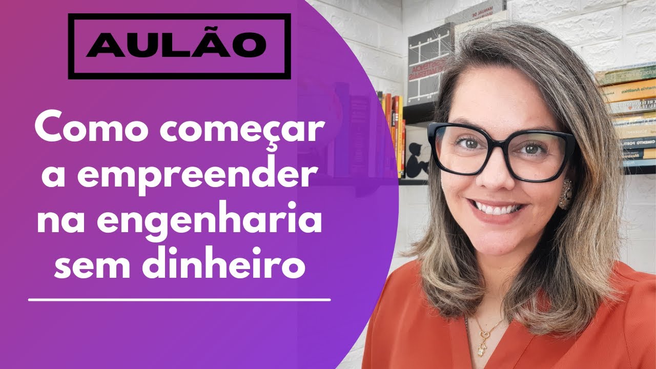 Como empreender na engenharia sem dinheiro