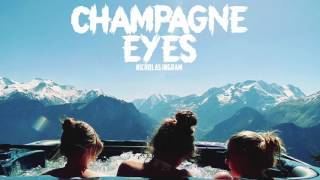 Nicholas Ingram - 'Champagne Eyes'