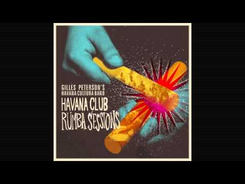 Gilles Peterson's Havana Cultura Band - La Plaza - Poirier Remix