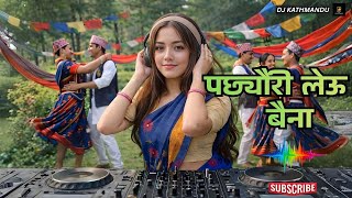 Download lagu Pacheuri Leu Baina DJ Remix | Nepali Viral Dance Song | Party Mix mp3