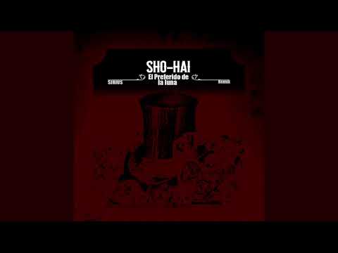 SHO-HAI - El Preferido de la Luna - Sirius RMX
