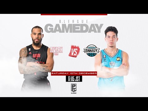[Live] ALVARK TOKYO vs KYOTO HANNARYZ | 2022-12-10 | B.LEAGUE 2022-23 SEASON