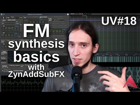 UV#18 Introduction to FM synthesis with ZynAddSubFX