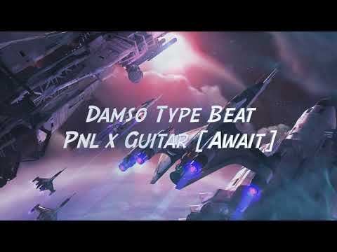 Damso Type Beat x Pnl x Guitar [Await] Sad x UFO361 Instrumental 2022