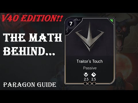 Traitor's Touch is Back!! | Paragon Guide v40