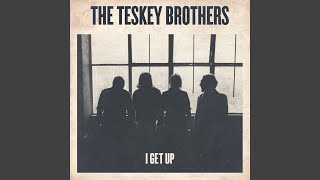 Video thumbnail of "The Teskey Brothers - I Get Up"