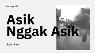 Download lagu Iwan Fals - Asik Nggak Asik beserta Lirik mp3
