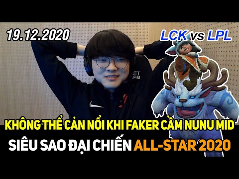 [All-star 2020] LCK vs LPL Highlights | Faker cầm Nunu tổ lái siêu mượt, Canna Camille đá hết
