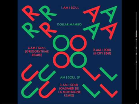 Dollar Mambo - Am I Soul (K-City Edit)